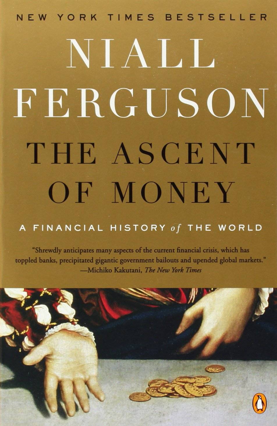 Coca-Cola CEO Muhtar Kent: "The Ascent of Money: A Financial History of the World" by Niall Ferguson