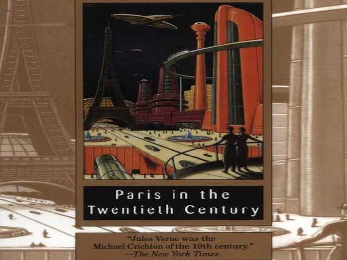 "Paris in the Twentieth Century" by Jules Verne (1863)