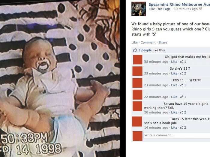 10. Strip club chain Spearmint Rhino's Melbourne team thought they'd be naughty and have Facebook users guess whose baby picture they uploaded. It didn't take long for users to look at the VHS sceenshot's timestamp and realize that the future stripper was now only 14-years-old. Spearmint Rhino "liked" its own post.