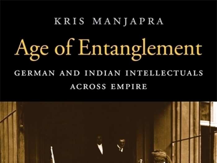 Age of Entanglement: German and Indian Intellectuals across Empire
