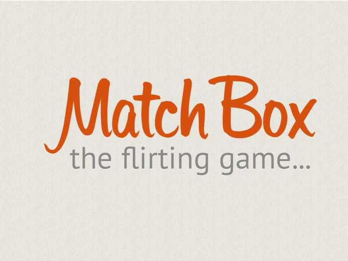 Tinder used to be called Match Box. The company changed the name because it was too similar to another IAC dating company, Match.com.