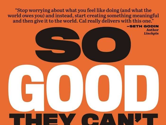 'So Good They Can't Ignore You' by Cal Newport