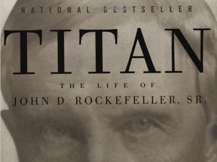 'Titan: The Life of John D. Rockefeller,' by Ron Chernow