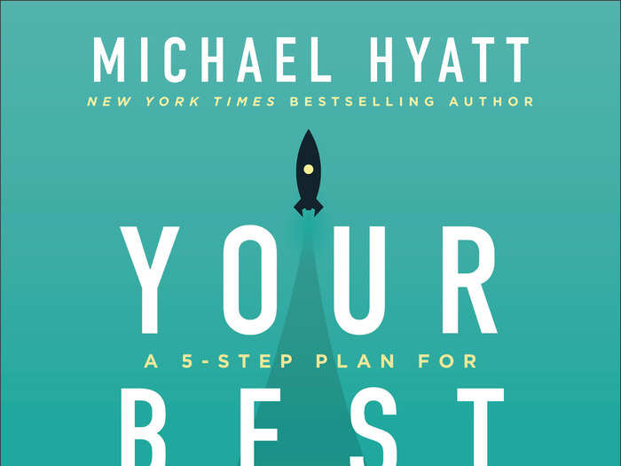 'Your Best Year Ever' by Michael Hyatt (Jan. 2)