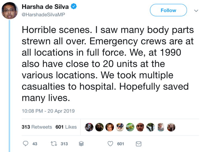 As the bomb attacks unfolded, Sri Lanka's Minister of Economic Reforms and Public Distribution Harsha de Silva shared his firsthand look at the aftermath, noting that emergency crews were responding "in full force."