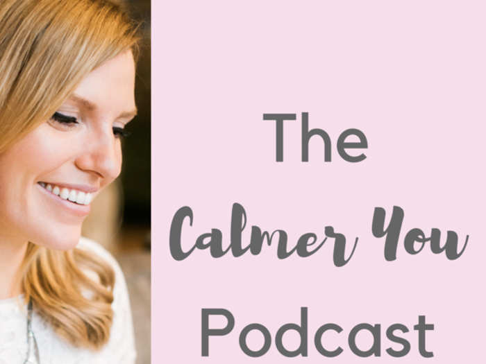 "The Calmer You Podcast"