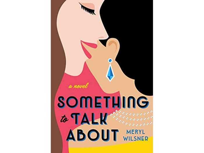 ROMANCE: 'Something to Talk About' by Meryl Wilsner