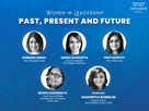 
Women in Leadership: Past, Present & Future
