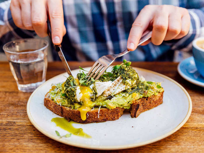 I wouldn't get avocado toast from a restaurant because I can make it at home for cheaper.